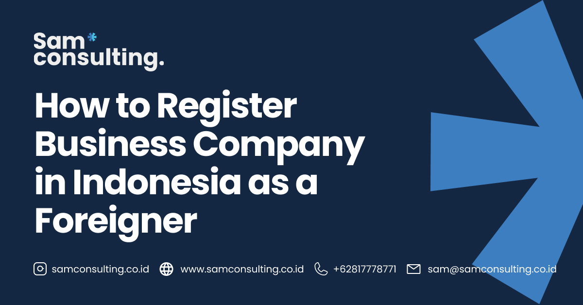 How to register Business Company in Indonesia as a Foreigner